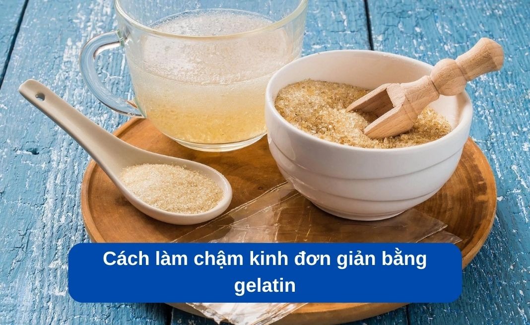 7 cách làm chậm kinh nguyệt tự nhiên thuốc làm chậm kinh nguyệt gây ảnh hưởng gì
