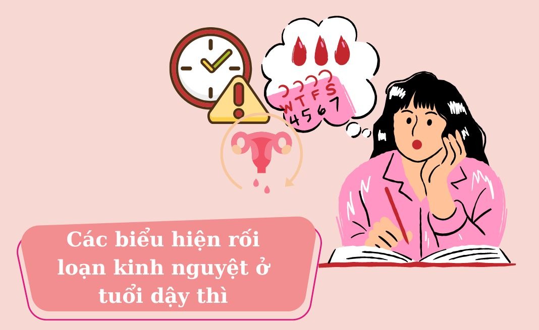 bất thường kinh nguyệt ở tuổi dậy thì