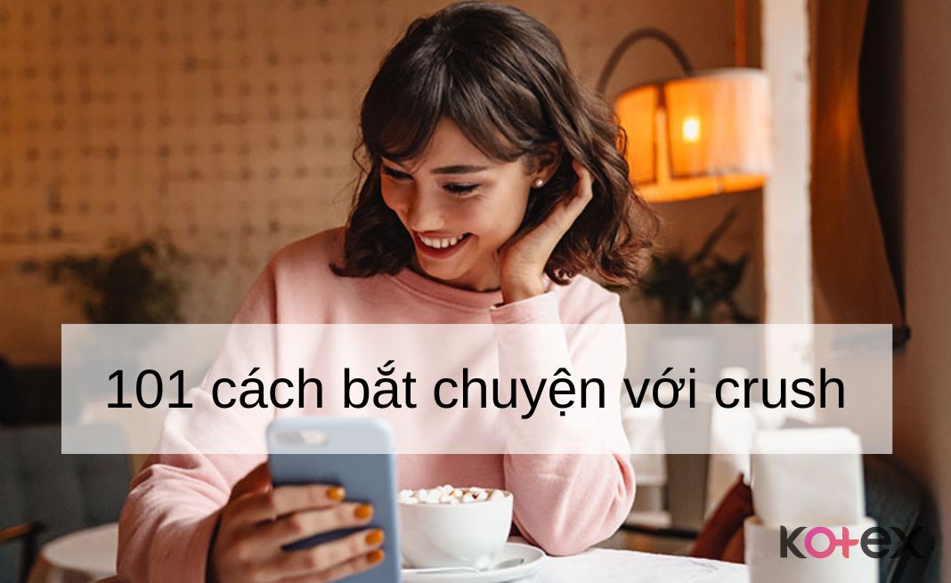 cách bắt chuyện với crush