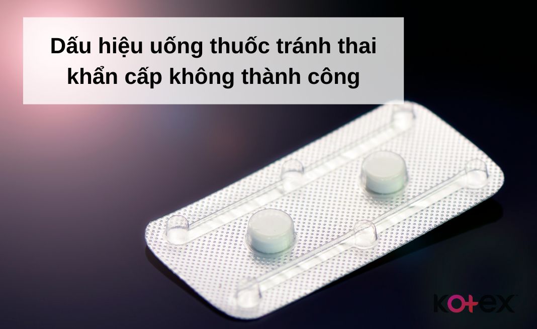 dấu hiệu uống thuốc tránh thai khẩn cấp thành công