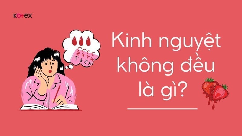 kinh nguyệt không đều