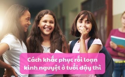trễ kinh 1 năm ở tuổi dậy thì