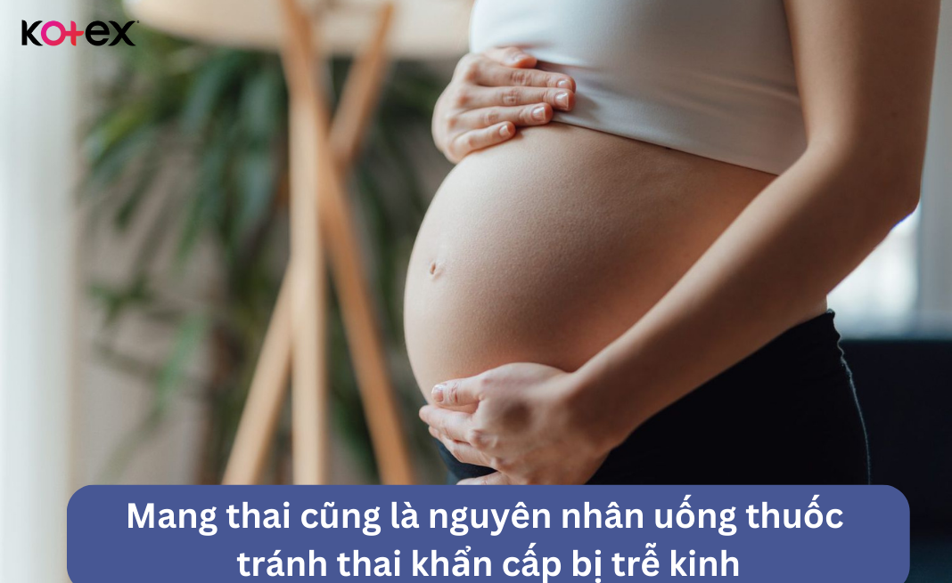 uống thuốc tránh thai khẩn cấp bị trễ kinh