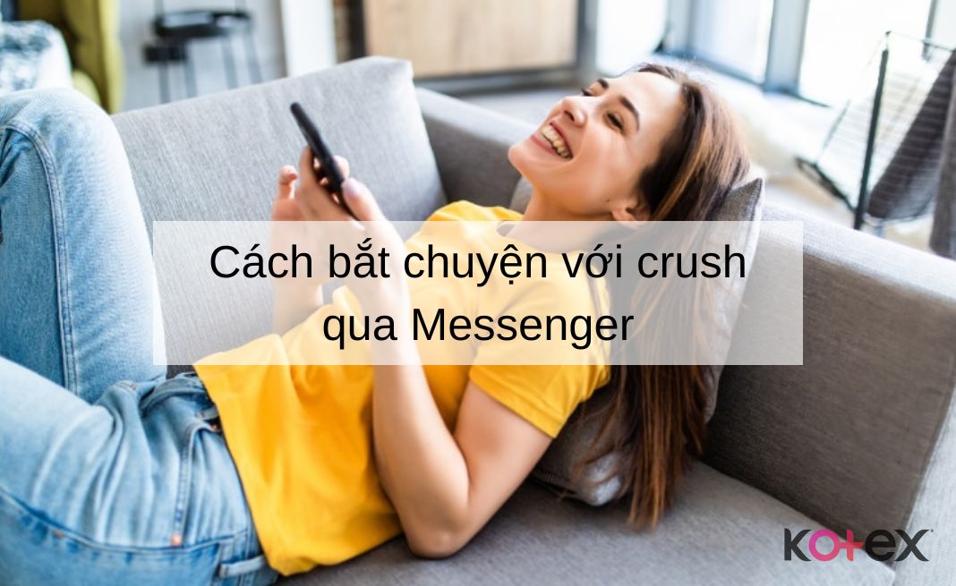 Cách bắt chuyện với crush qua messenger