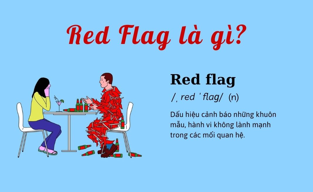 Red flag là gì? Red flag in relationship là gì?